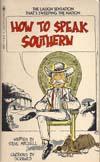 Immagine del venditore per How To Speak Southern venduto da 2nd Hand Books