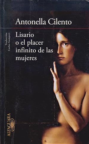 Imagen del vendedor de Lisario o el placer infinito de las mujeres. a la venta por LIBRERIA SUR