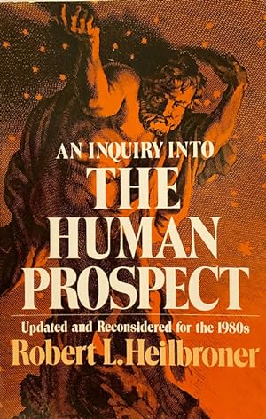 Seller image for An Inquiry Into The Human Prospect for sale by 2nd Hand Books
