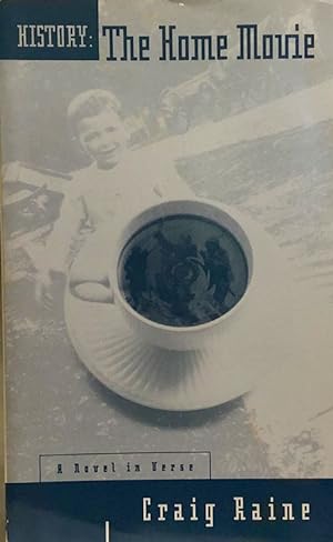 Seller image for History: The Home Movie - A Novel in Verse - THIS IS AN UNCORRECTED PROOF for sale by 2nd Hand Books