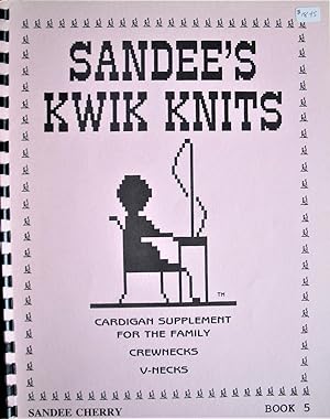 Sandee's Kwik Knits. Book 5.