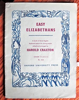 Easy Elizabethans: A Book of Early English Keyboard Pieces for Young People