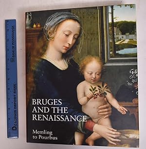 Immagine del venditore per Bruges and the Renaissance; Memling to Pourbus venduto da Mullen Books, ABAA