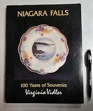 Seller image for Niagara Falls 100 Years of Souvenirs for sale by East Aurora Bookworm