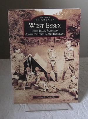 Seller image for West Essex, Essex Fells, Fairfield, North Caldwell and Roseland (Images of America: New Jersey) for sale by Dandy Lion Editions