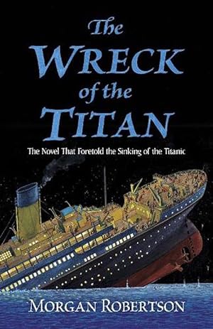 Immagine del venditore per The Wreck of the Titan (Paperback) venduto da AussieBookSeller