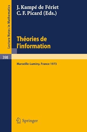 Bild des Verkufers fr Theories de l'information. Actes des Rencontres de Marseilles-Luminy, 5 au 7 Juin 1973. zum Verkauf von Antiquariat Bookfarm