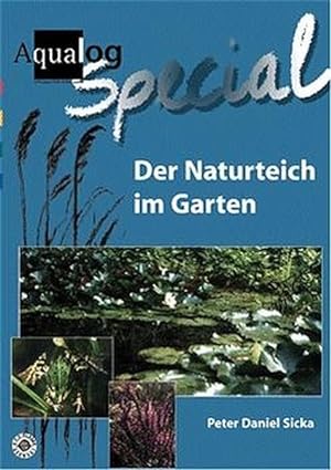 Image du vendeur pour Aqualog, Der Naturteich im Garten. mis en vente par Antiquariat Bookfarm