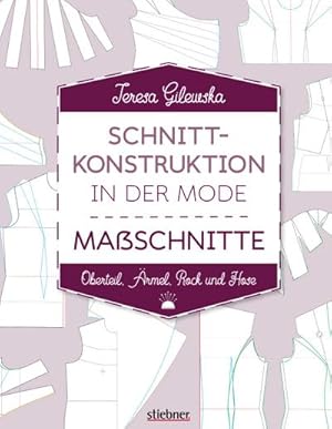 Imagen del vendedor de Schnittkonstruktion in der Mode - Maschnitte a la venta por BuchWeltWeit Ludwig Meier e.K.