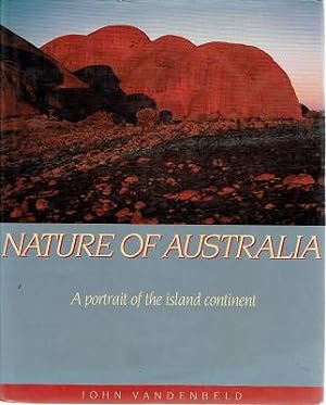 Seller image for Nature Of Australia: A Portrait Of The Island Continent for sale by Marlowes Books and Music