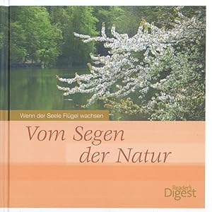 Bild des Verkufers fr Vom Segen der Natur Wenn der Seele Flgel wachsen zum Verkauf von Flgel & Sohn GmbH