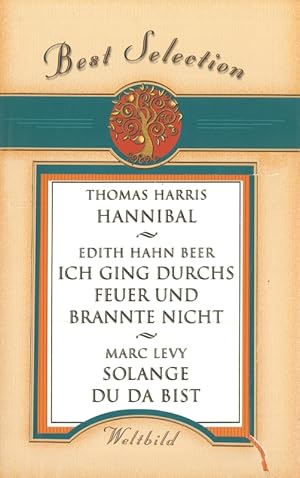 Seller image for Hannibal Ich ging durchs Feuer und brannte nicht Solange du da bist 3 in1 Best Selection Weltbild Sammler Editionen for sale by Flgel & Sohn GmbH