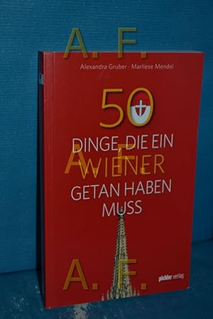 Bild des Verkufers fr 50 Dinge, die ein Wiener getan haben muss zum Verkauf von Antiquarische Fundgrube e.U.