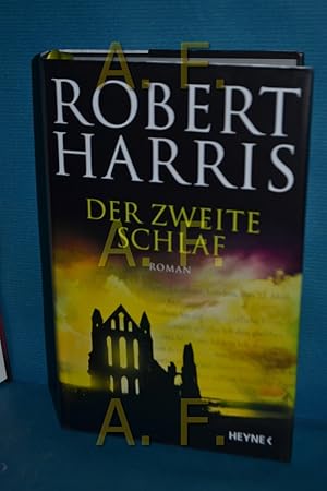 Seller image for Der zweite Schlaf : Roman. Robert Harris , aus dem Englischen von Wolfgang Mller for sale by Antiquarische Fundgrube e.U.