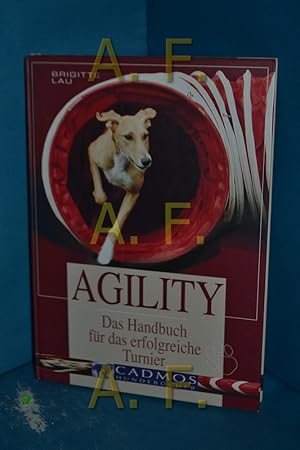 Image du vendeur pour Agility : das Handbuch fr das erfolgreiche Turnier. von / Cadmos-Hundebcher mis en vente par Antiquarische Fundgrube e.U.