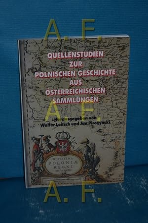 Imagen del vendedor de Quellenstudien zur polnischen Geschichte aus sterreichischen Sammlungen. [Hrsg.: PAX CHRISTI, Werk Janieum]. Hrsg. von Walter Leitsch und Jan Piroży ski. bers. von Stanis aw Dzida a la venta por Antiquarische Fundgrube e.U.