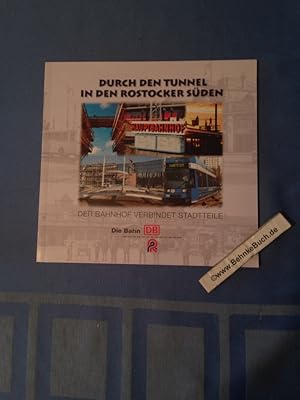 Bild des Verkufers fr Durch den Tunnel in den Rostocker Sden. Der Bahnhof verbindet Stadtteile. zum Verkauf von Antiquariat BehnkeBuch