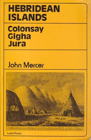 Bild des Verkufers fr Hebridean Islands: Colonsay, Gigha, Jura zum Verkauf von Goulds Book Arcade, Sydney