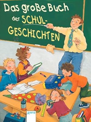 Imagen del vendedor de Das grosse Buch der Schulgeschichten a la venta por Gerald Wollermann