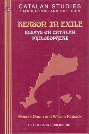 Bild des Verkufers fr Reason in Exile: Essays on Catalan Philosophers zum Verkauf von Goulds Book Arcade, Sydney