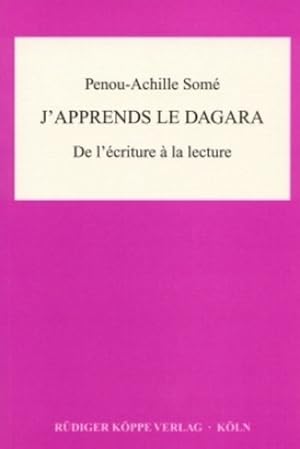 Seller image for Afrikawissenschaftliche Lehrbcher, Bd. 12: J'apprends le dagara. De l'criture  la lecture for sale by Bcherbazaar