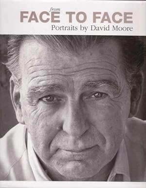 Seller image for From Face to Face: Portraits By David Moore for sale by Goulds Book Arcade, Sydney