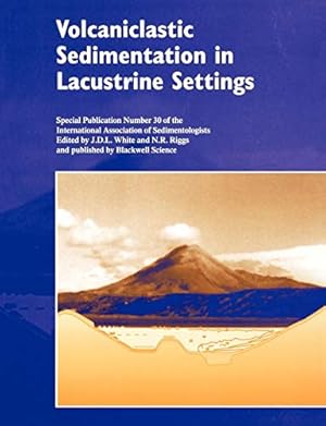 Volcaniclastic Sediment in Lacustrine. International Association of Sedimentologists Special Publ...