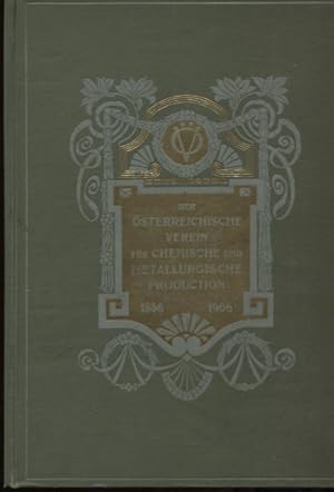 Bild des Verkufers fr Der sterreichische Verein fr Chemische und Metallurgische Production 1856-1906. zum Verkauf von Antiquariat Buchseite