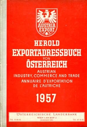 Exportadressbuch von Österreich 1957 = Austrian Industry, Commerce and Trade = Annuaire d'exporta...