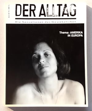 Seller image for Der Alltag. Die Sensation des Gewhnlichen. - Nr. 4/87 - Thema: Amerika in Europa. for sale by BuchKunst-Usedom / Kunsthalle