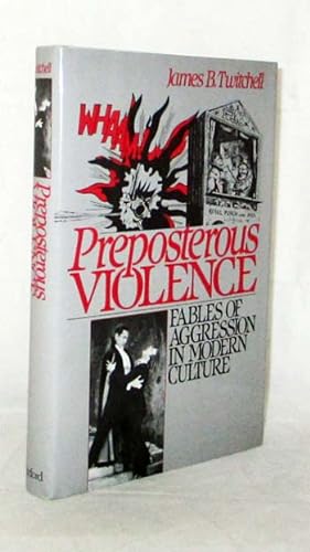 Bild des Verkufers fr Preposterous Violence. Fables of Aggression in Modern Culture zum Verkauf von Adelaide Booksellers