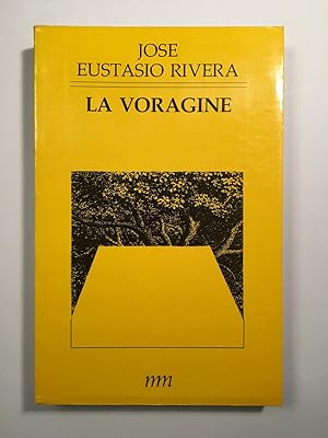 Imagen del vendedor de La vorgine a la venta por SELECTA BOOKS