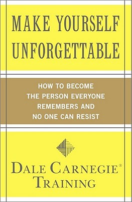 Image du vendeur pour Make Yourself Unforgettable: How to Become the Person Everyone Remembers and No One Can Resist (Paperback or Softback) mis en vente par BargainBookStores