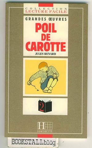 Imagen del vendedor de Poil de Carotte : Collection "Lecture Facile" Grandes Oeuvres a la venta por BOOKSTALLblog