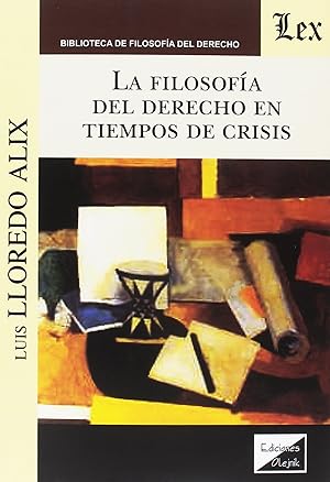 Image du vendeur pour Filosofia del derecho en tiempos de crisis, la mis en vente par Imosver