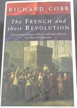 Immagine del venditore per The French and Their Revolution: Selected Writings venduto da Chapter 1