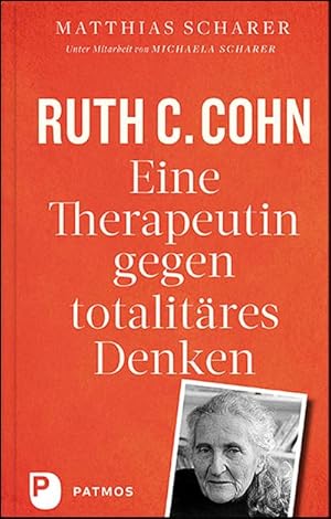 Bild des Verkufers fr Ruth C. Cohn - Eine Therapeutin gegen totalitäres Denken zum Verkauf von AHA-BUCH GmbH