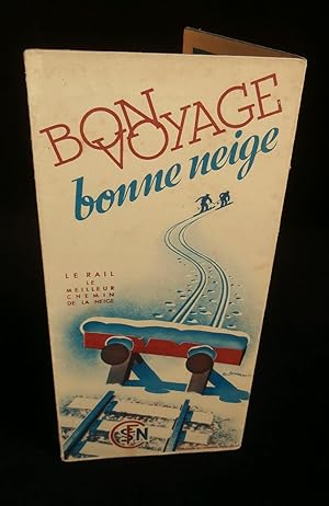 Image du vendeur pour BON VOYAGE, BONNE NEIGE, Le Rail le meilleur chemin de la neige. mis en vente par Librairie Franck LAUNAI