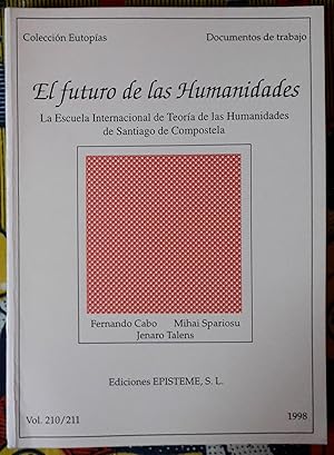 Imagen del vendedor de El futuro de las humanidades a la venta por FERDYDURKE LIBROS