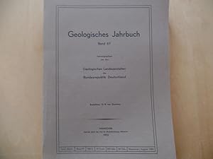 Geologisches Jahrbuch, Band 67, 1953 hrsg. von den Geologischen Landanstalten der Bundesrepublik ...
