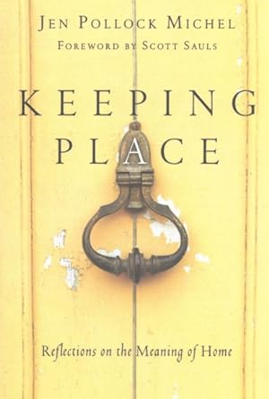 Seller image for Keeping Place : Reflections on the Meaning of Home for sale by GreatBookPrices