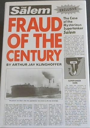 Bild des Verkufers fr Fraud of the century : the case of the mysterious supertanker Salem / Arthur Jay Klinghoffer zum Verkauf von Chapter 1