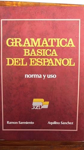 Seller image for GRAMTICA BSICA DEL ESPAOL. Norma y Uso. for sale by LIBRERA ROBESPIERRE