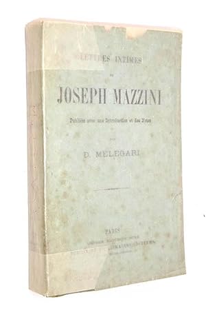 Imagen del vendedor de Mazzini Giuseppe. Lettres intimes de Joseph Mazzini, publies. par D. Melegari a la venta por Librairie Douin