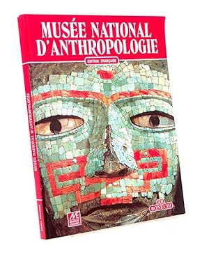 Musée national d'anthropologie - Edition Française