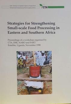 Strategies for Strengthening Small-scale Food Processing in Eastern and Southern Africa
