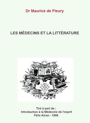 Image du vendeur pour DE FLEURY Maurice Dr. LES MDECINS ET LA LITTRATURE mis en vente par Librairie Douin