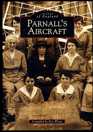 Seller image for Parnall's Aircraft | (Images of England Series) for sale by Little Stour Books PBFA Member