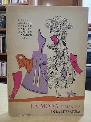 Seller image for LA MODA FEMENINA EN LA LITERATURA. for sale by LLIBRERIA KEPOS-CANUDA