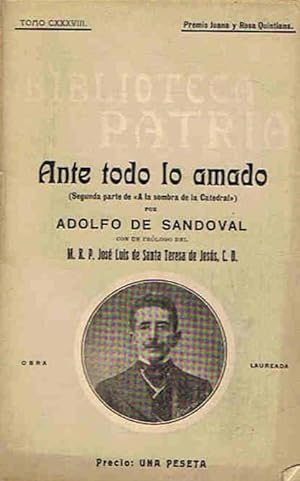 Seller image for ANTE TODO LO AMADO. (Segunda parte de ?A la sombra de la Catedral?) for sale by Librera Torren de Rueda